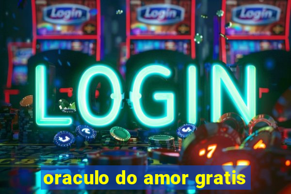 oraculo do amor gratis